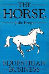 Julie Brega The horse: equestrian business immagine non disponibile