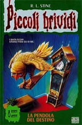 R.L.Stine - Piccoli Brividi - la pendola del destino