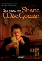 Victoria Mary Clarke e Shane MacGowan - Una pinta con Shane MacGowan
