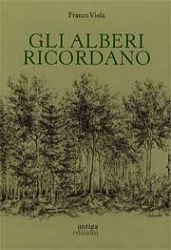 Franco Viola - Gli alberi ricordano