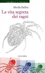 Mirella Delfini - La vita segreta dei ragni
