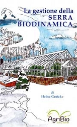 Heinz Grotzke - La gestione della serra biodinamica