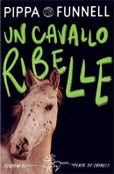 Pippa Funnell Un cavallo ribelle immagine non disponibile