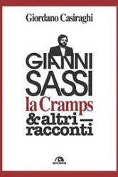 Giordano Casiraghi - Gianni Sassi la Cramps & altri racconti