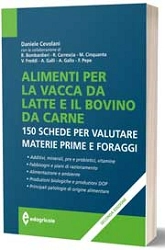 Daniele Cevolani - Alimenti per la vacca da latte e il bovino da carne