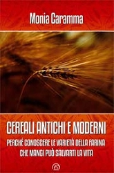 Monia Caramma - Cereali antichi e moderni