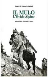 Generale Fabio Palladini - Il mulo. L'ibrido alpino