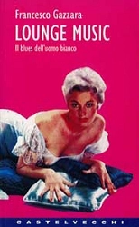 Francesco Gazzara - Lounge music