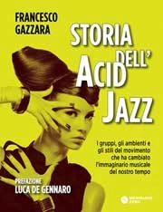 Francesco Gazzara - Storia dell'acid jazz