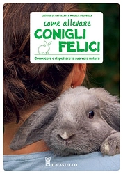 Laetitia De La Tullaye, Magalie Delobelle - Come allevare conigli felici