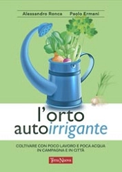  Paolo Ermani, Alessandro Ronca L'orto autoirrigante immagine non disponibile