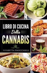 Elisabetta Finocchielli - Libro di cucina della cannabis