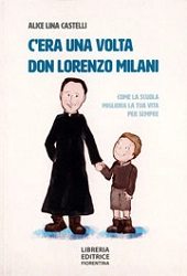 Alice Lina Castelli C'era una volta Don Lorenzo Milani immagine non disponibile