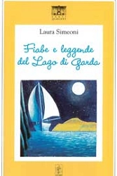 Laura Simeoni Fiabe e leggende del Lago di Garda immagine non disponibile