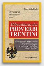 Umberto Raffaelli - Abbecedario dei Proverbi Trentini