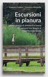 Francesco Scarton, Francesco Mezzavilla - Escursioni in pianura