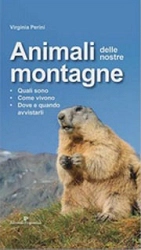 Virginia Perini - Animali delle nostre montagne