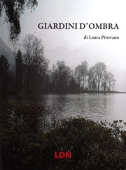 Laura Pirovano Giardini d'ombra immagine non disponibile