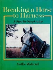 Sallie Walrond Breaking a horse to Harness immagine non disponibile