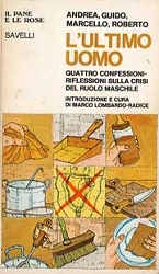 Andrea, Guido, Marcello, Roberto L'ultimo uomo immagine non disponibile