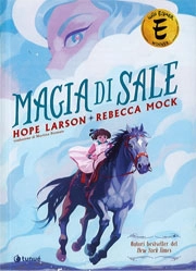 Hope Larson, Rebecca Mock Magia di sale immagine non disponibile