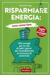 Maximilian Gege - Risparmiare energia: ecco come fare