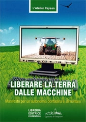 L'Atelier Paysan Liberare la terra dalle macchine immagine non disponibile