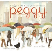 Anna Walker Peggy il viaggio in città di una gallina avventurosa immagine non disponibile