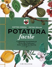 Matteo Cereda, Pietro Isolan - Potatura facile