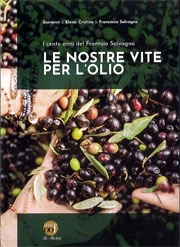 Giovanni & Elena Cristina & Francesca Salvagno - Le nostre vite per l'olio