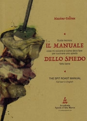 Massimo Foltran - Il manuale dello spiedo - the spirit roast manual