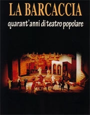 aa.vv. La Barcaccia. Quarant'anni di teatro popolare immagine non disponibile