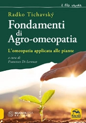 Radko Tichavsky, a cura di Francesco Di Lorenzo Fondamenti di Agro-omeopatia immagine non disponibile