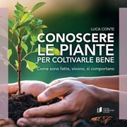 Luca Conte Conoscere le piante per coltivarle bene immagine non disponibile