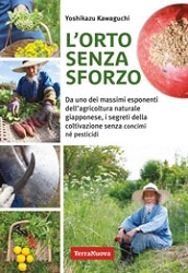 Yoshikazu Kawaguchi - L'orto senza sforzo
