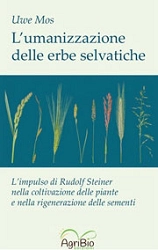 Uwe Mos L'umanizzazione delle erbe selvatiche immagine non disponibile