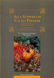 Carlo Zanovello Alla scoperta di Cactus Preziosi. Un viaggio tra le meraviglie della natura immagine non disponibile