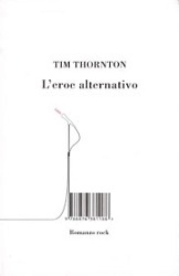 Tim Thornton - L'eroe alternativo