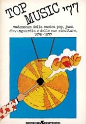realizzato dalla redazione di GONG mensile di musica e cultura progressista - Top Music '77