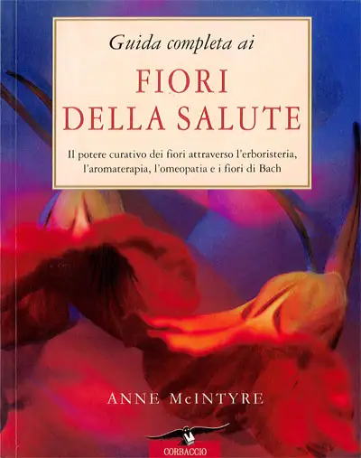 Anne McIntyre Guida completa ai fiori della salute immagine non disponibile
