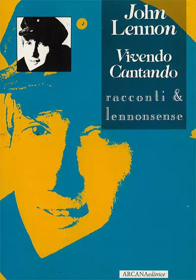 John Lennon, a cura di Antonio Taormina - Vivendo cantando