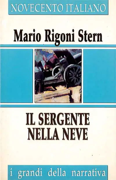 Mario Rigoni Stern - Il sergente nella neve