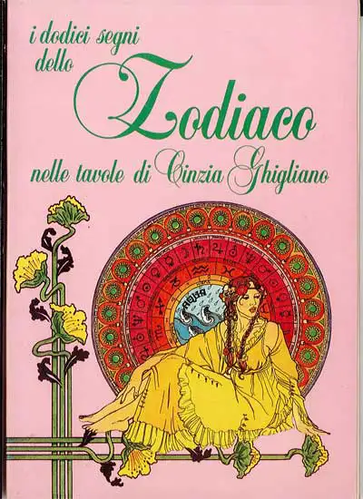 Cinzia Ghigliano - I dodici segni dello Zodiaco nelle tavole di Cinzia Ghigliano