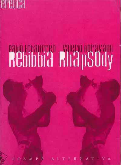 Pablo Echaurren, Valerio Fioravanti - Rebibbia rhapsody