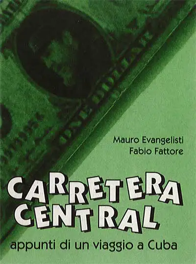 Mauro Evangelisti,Fabio Fattore - Carretera central