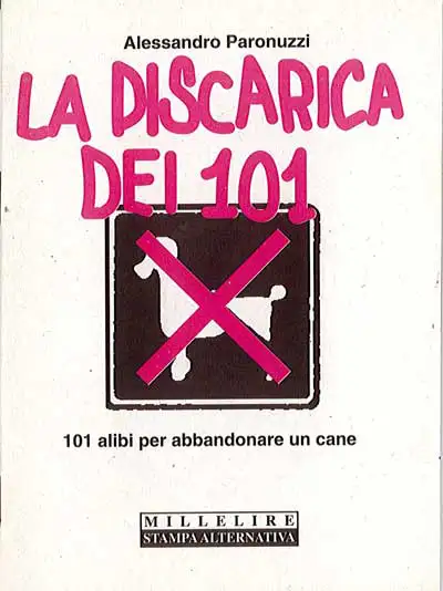 Alessandro Paronuzzi - La discarica dei 101