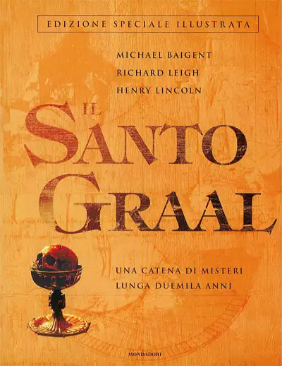 Michael Baigent, Richard Leigh, Henry Lincoln - Il Santo Graal