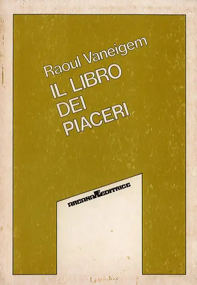 Raoul Vaneigem - Il libro dei piaceri