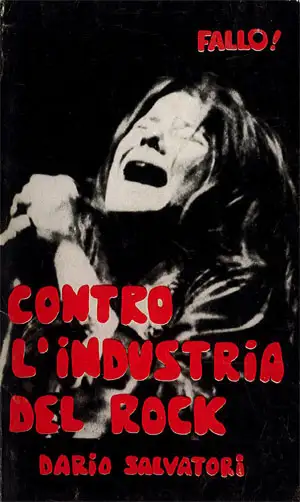 Dario Salvatori Contro l'industria del rock immagine non disponibile