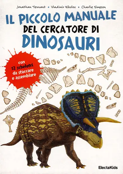 Jonathan Tennant, Vladimir Nikolov, Charlie Simpson Il piccolo manuale del cercatore di dinosauri immagine non disponibile
